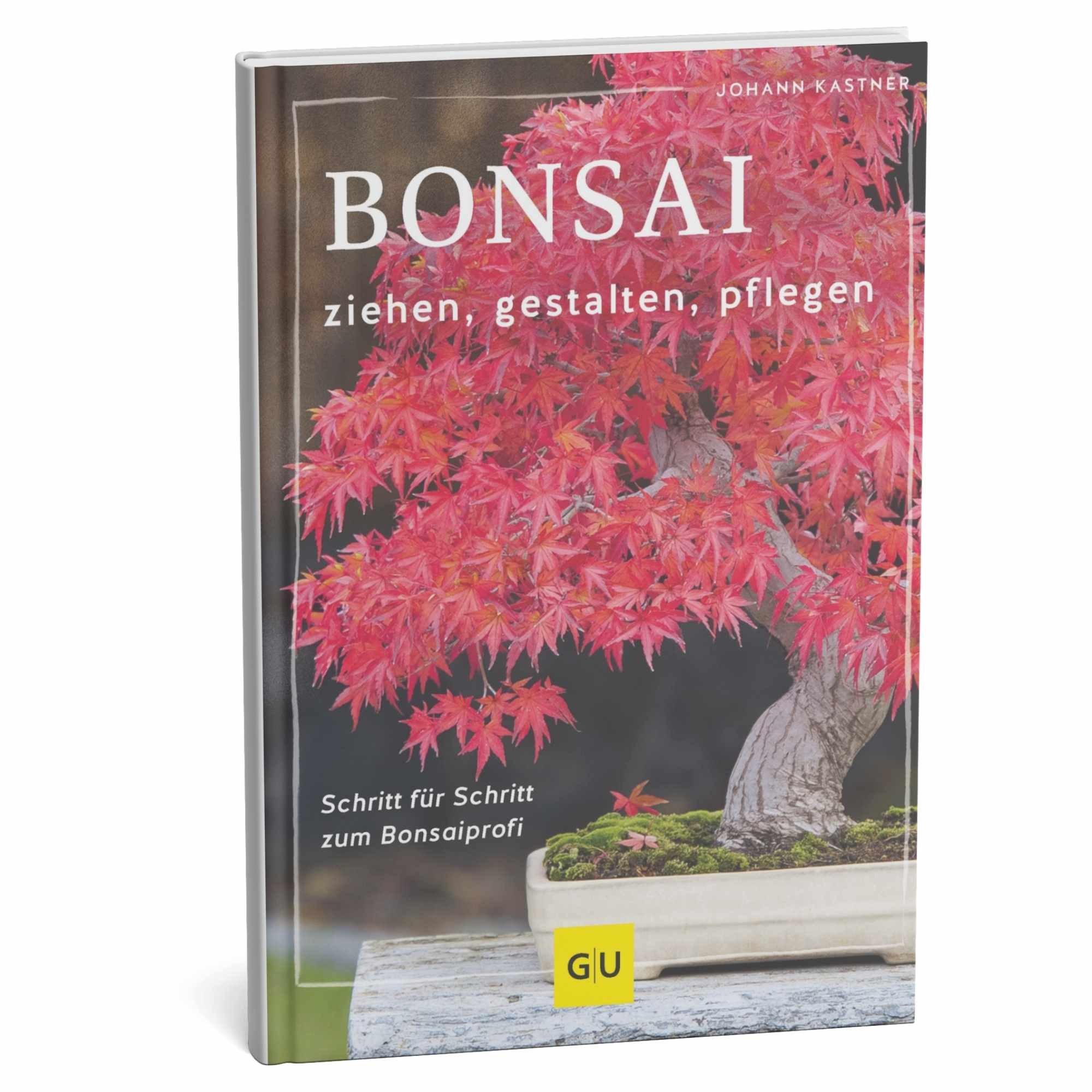 Bonsai ziehen, gestalten und pflegen
