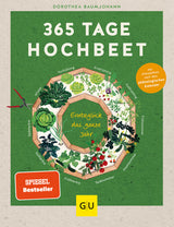 365 Tage Hochbeet: Ernteglück das ganze Jahr - Dorothea Baumjohann - HappySeed
