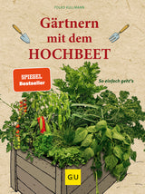 Gärtnern mit dem Hochbeet: So einfach geht's - Folko Kullmann - HappySeed